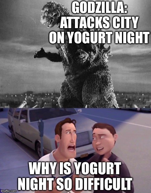 Yogurt Night | image tagged in bee movie,godzilla | made w/ Imgflip meme maker