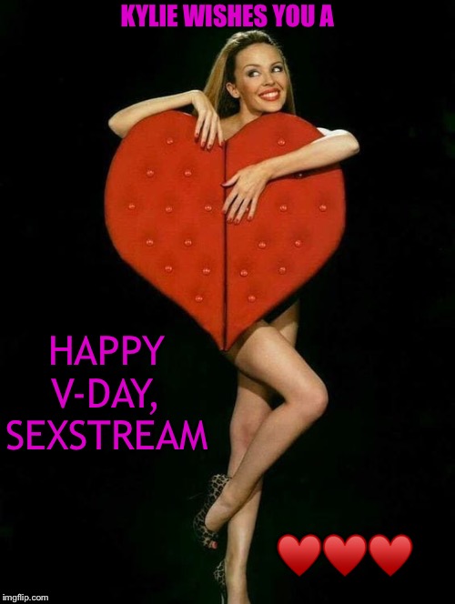 Of course we were gonna celebrate V-DAY on this stream ;) | KYLIE WISHES YOU A; HAPPY V-DAY, SEXSTREAM; ♥️♥️♥️ | image tagged in kylie valentines,valentine's day,valentines day,valentines,valentine,happy valentine's day | made w/ Imgflip meme maker