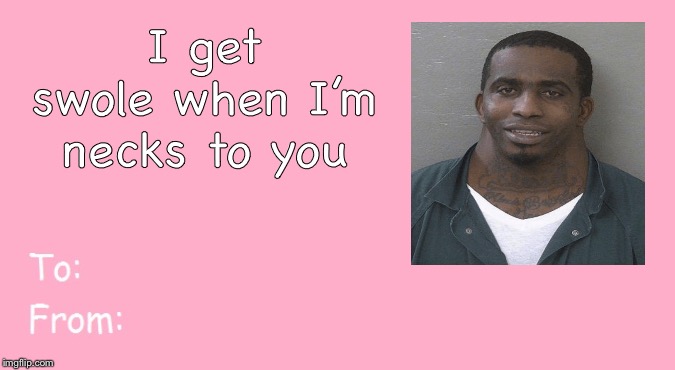 Valentine's Day Card Meme | I get swole when I’m necks to you | image tagged in valentine's day card meme | made w/ Imgflip meme maker