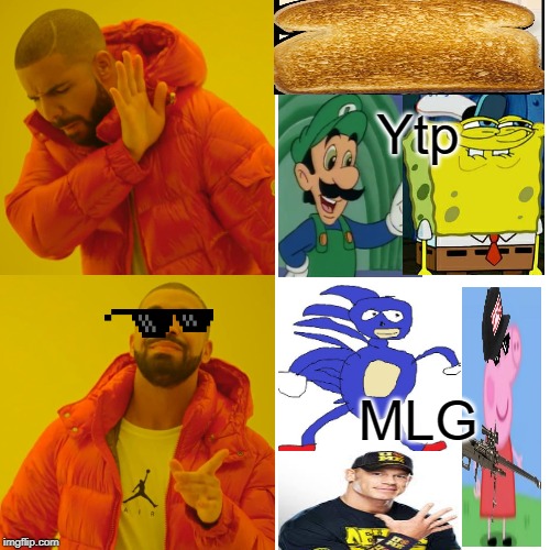 MLG vs YTP #Sanic the hotdog or heghog. | Ytp; MLG | image tagged in sanic,drake hotline bling,john cena,memes | made w/ Imgflip meme maker