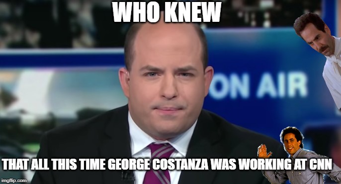 CONSTANZA DOPPELGANGER | WHO KNEW; THAT ALL THIS TIME GEORGE COSTANZA WAS WORKING AT CNN | image tagged in brian stelter,yep | made w/ Imgflip meme maker