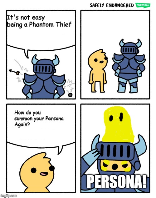 Nothing gets through this armour original | It's not easy being a Phantom Thief; How do you summon your Persona
Again? PERSONA! | image tagged in nothing gets through this armour original | made w/ Imgflip meme maker