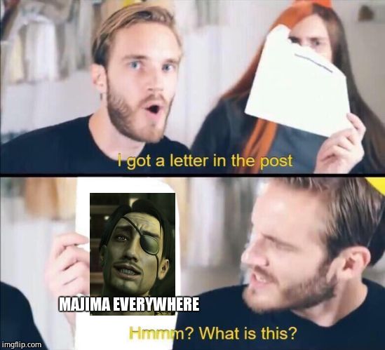 I got a letter in the post, Hmm what is this? | MAJIMA EVERYWHERE | image tagged in i got a letter in the post hmm what is this | made w/ Imgflip meme maker