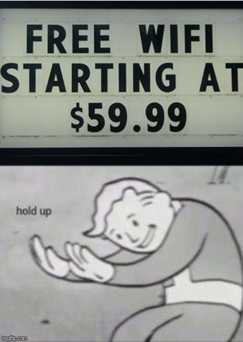 image tagged in fallout hold up | made w/ Imgflip meme maker