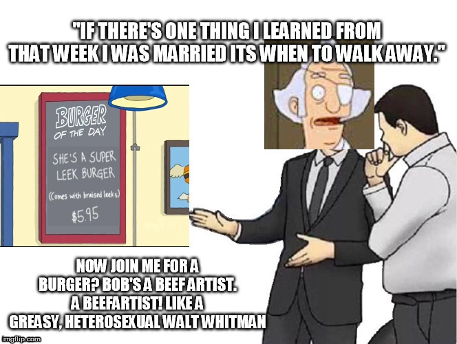Fischoeder and marriage | image tagged in bob's burgers | made w/ Imgflip meme maker