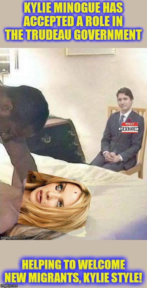 Let's see what Weinstein's favorite 'actress' is up to! | image tagged in kylie minogue,kylieminoguesucks,she does it for free,aussie slag,justin trudeau | made w/ Imgflip meme maker