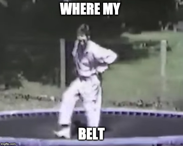 pants down | WHERE MY; BELT | image tagged in funny | made w/ Imgflip meme maker