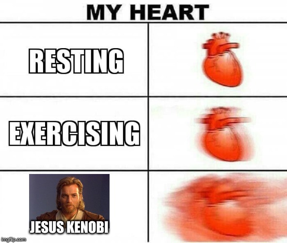 MY HEART | JESUS KENOBI | image tagged in my heart | made w/ Imgflip meme maker