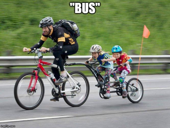 Pedal Faster | "BUS" | image tagged in pedal faster | made w/ Imgflip meme maker