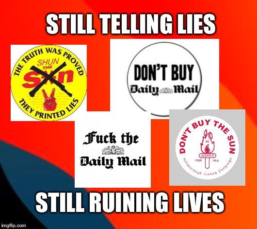 Still telling lies, still ruining lives, the sun, the daily mail | STILL TELLING LIES; STILL RUINING LIVES | image tagged in the sun,news,newspaper | made w/ Imgflip meme maker