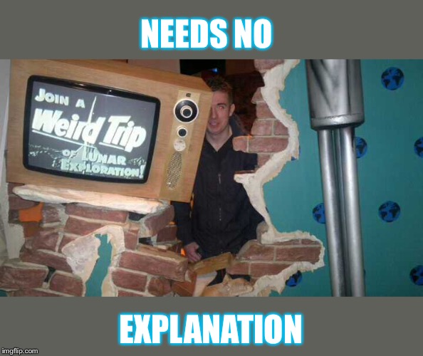 Needs no explanation national space centre | NEEDS NO; EXPLANATION | image tagged in international space station,memes,funny memes,funny meme,meme | made w/ Imgflip meme maker
