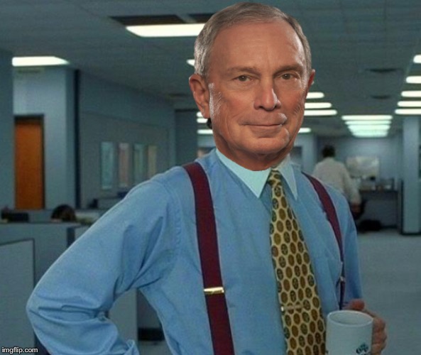 That would be great Bloomberg | image tagged in that would be great bloomberg | made w/ Imgflip meme maker