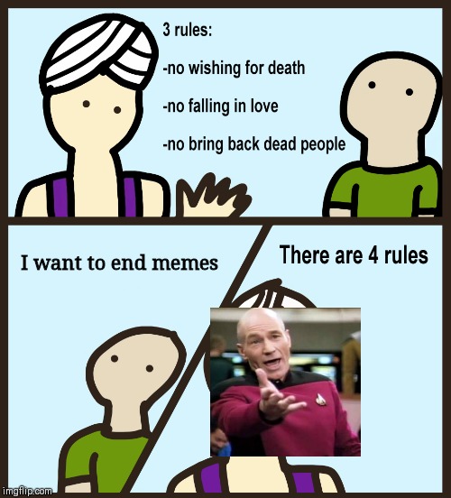 Genie Rules Meme | I want to end memes | image tagged in genie rules meme | made w/ Imgflip meme maker