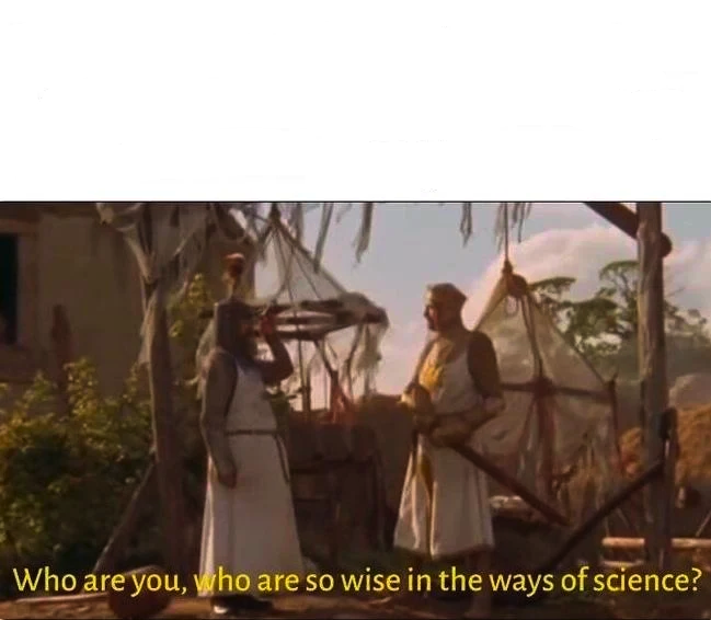 Monty Python and the Holy grail Ways of science Wise Blank Meme Template