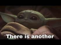 High Quality Baby Yoda "There is another" Blank Meme Template