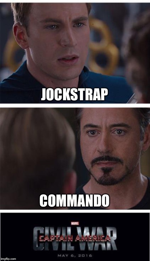 Marvel Civil War 1 | JOCKSTRAP; COMMANDO | image tagged in memes,marvel civil war 1 | made w/ Imgflip meme maker
