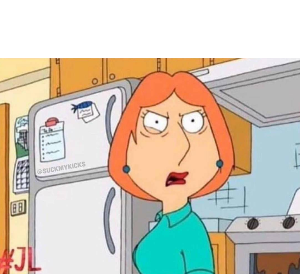 "family guy" Meme Templates Imgflip