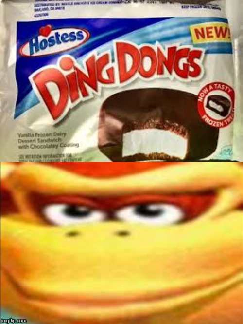 ding dongs | image tagged in dk | made w/ Imgflip meme maker