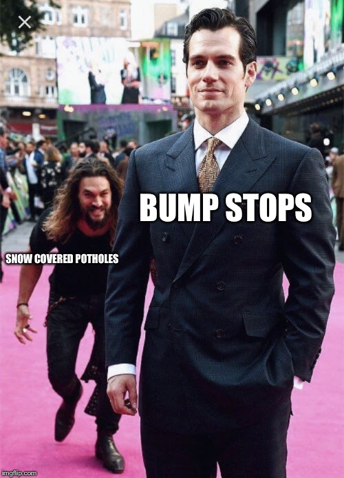  BUMP STOPS; SNOW COVERED POTHOLES | image tagged in tackle meme | made w/ Imgflip meme maker