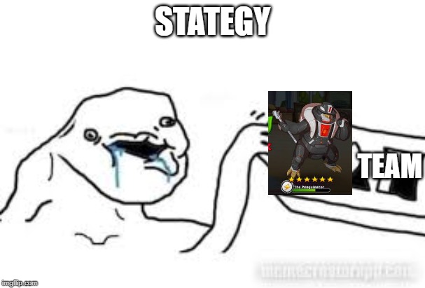 STATEGY; TEAM | made w/ Imgflip meme maker