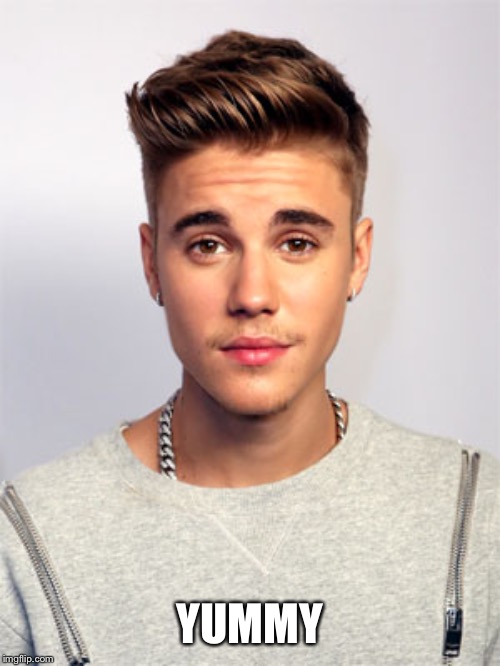 Justin Bieber | YUMMY | image tagged in justin bieber | made w/ Imgflip meme maker