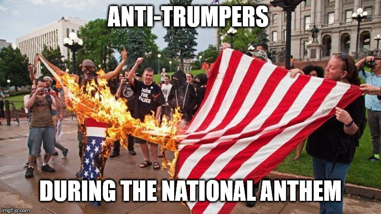 ANTI-TRUMPERS DURING THE NATIONAL ANTHEM | made w/ Imgflip meme maker