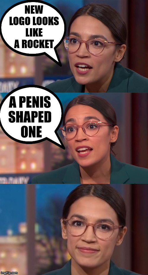 aoc dialog | NEW LOGO LOOKS LIKE A ROCKET A P**IS 
SHAPED 
ONE | image tagged in aoc dialog | made w/ Imgflip meme maker