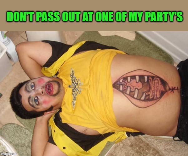 stay awake | DON'T PASS OUT AT ONE OF MY PARTY'S | image tagged in party hard,don't pass out | made w/ Imgflip meme maker