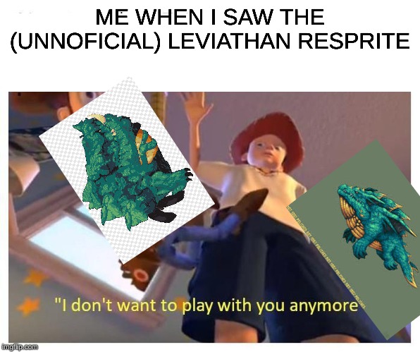 Leviathan | ME WHEN I SAW THE (UNNOFICIAL) LEVIATHAN RESPRITE | image tagged in terraria,calamity,leviathan,videogames,mods,resprite | made w/ Imgflip meme maker