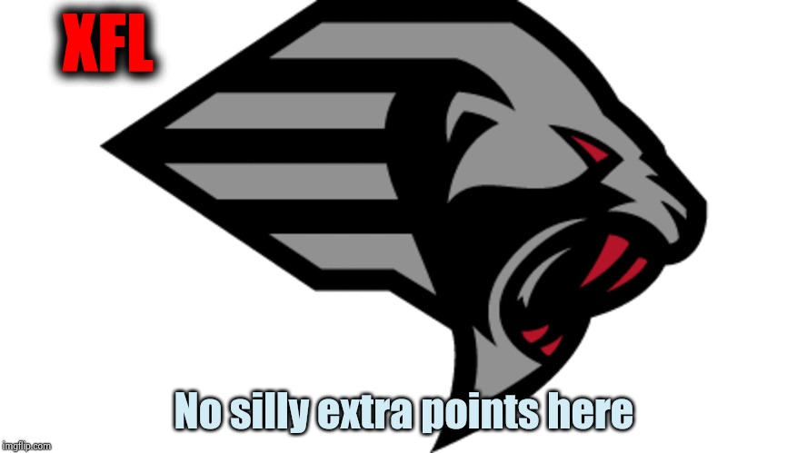 XFL No silly extra points here | made w/ Imgflip meme maker