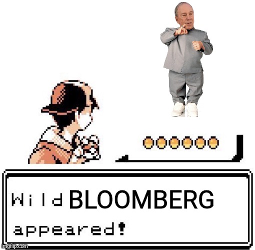 It's A 2020 Election Surprise | BLOOMBERG | image tagged in blank wild pokemon appears,bloomberg,election 2020,trump,political meme | made w/ Imgflip meme maker