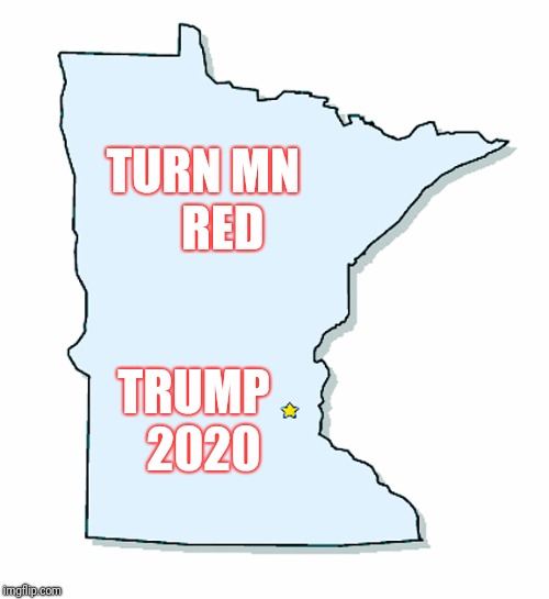 Minnesota Outline | TURN MN
    RED; TRUMP
  2020 | image tagged in minnesota outline | made w/ Imgflip meme maker
