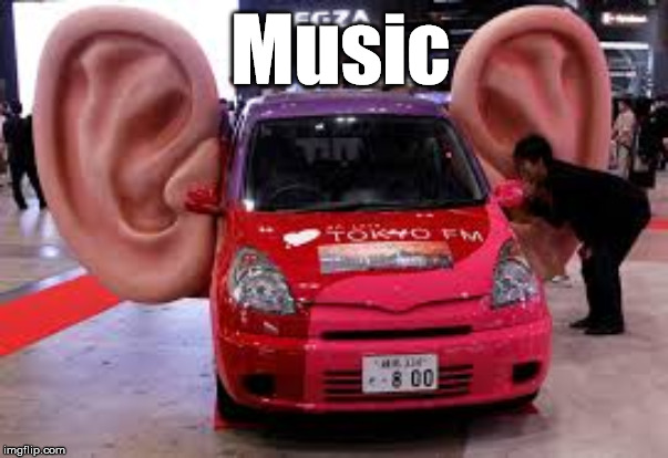 To make a living as a musician it helps if you have these... | Music | image tagged in careers,music,music career,music car ear | made w/ Imgflip meme maker