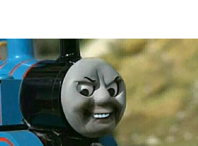 High Quality Thomas Blank Meme Template