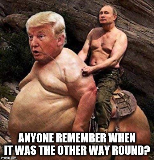 Walkies | ANYONE REMEMBER WHEN IT WAS THE OTHER WAY ROUND? | image tagged in vladimir putin,donald trump,trump is a moron,election 2020 | made w/ Imgflip meme maker