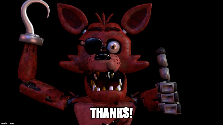 Foxy Thumbs Up | THANKS! | image tagged in foxy thumbs up | made w/ Imgflip meme maker