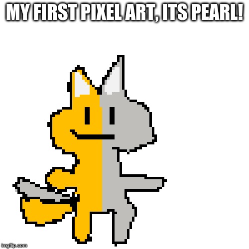 MY FIRST PIXEL ART, ITS PEARL! | made w/ Imgflip meme maker