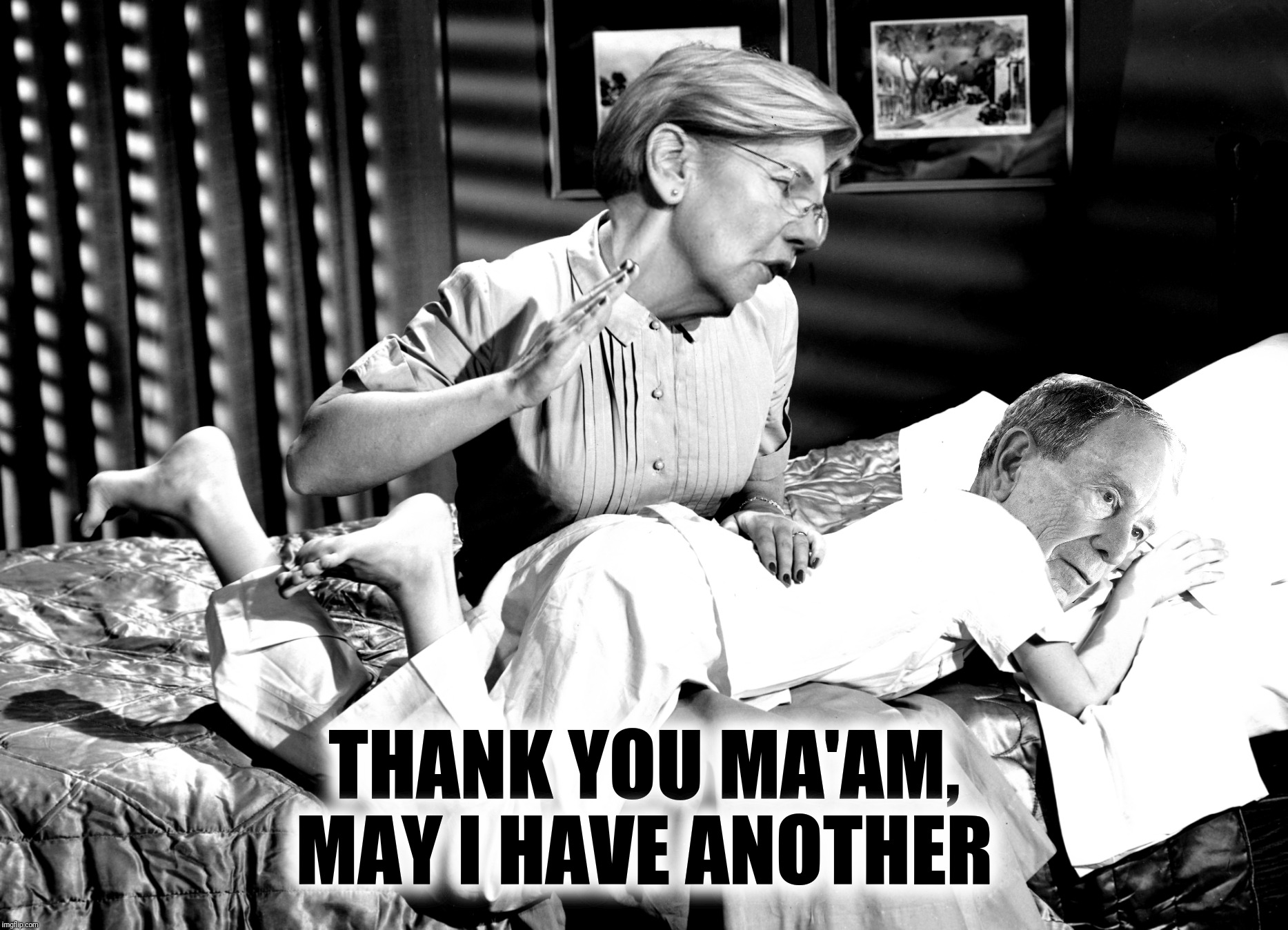 Presidential | THANK YOU MA'AM, MAY I HAVE ANOTHER | image tagged in bad photoshop,elizabeth warren,michael bloomberg,spanking | made w/ Imgflip meme maker