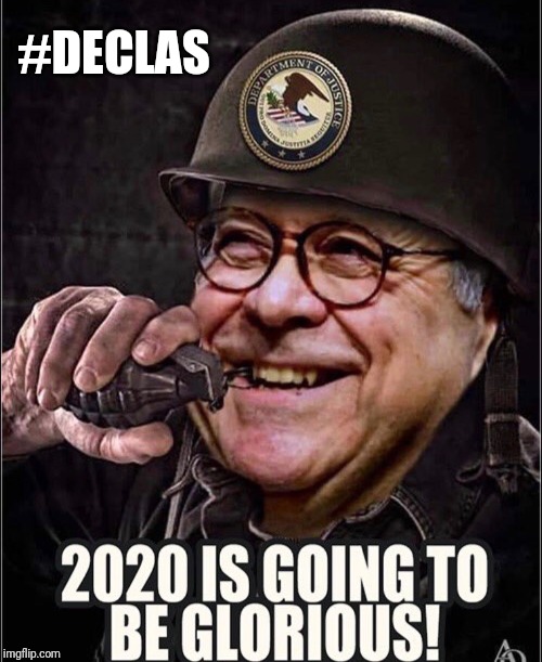 2020 IS GOING TO BE GLORIOUS! #DECLAS | #DECLAS | image tagged in ag bill barr,doj,deep state,grenade,qanon,the great awakening | made w/ Imgflip meme maker