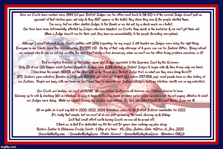Restoring Justice to OKCO Courts ~ 1 Step at a time ~ 
#5_Step_Justice_Slide  ~ #Strive_4_Jive_2025
GivemHellKathy.com | image tagged in oklahoma,court,corruption,supreme court,judge,tyranny | made w/ Imgflip meme maker