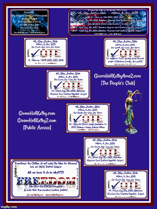 Restoring Justice to OKCO Courts ~ 1 Step at a time ~ 
#5_Step_Justice_Slide  ~ #Strive_4_Jive_2025
GivemHellKathy.com | image tagged in oklahoma,court,corruption,supreme court,judge,tyranny | made w/ Imgflip meme maker