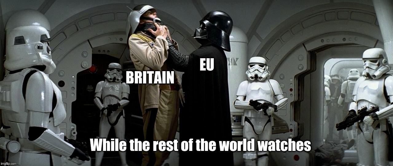 European Union (EU) chokes Britain's economy while the rest of the world watches | BRITAIN; EU; While the rest of the world watches | image tagged in eu,britain,brits,world,economy,brexit | made w/ Imgflip meme maker