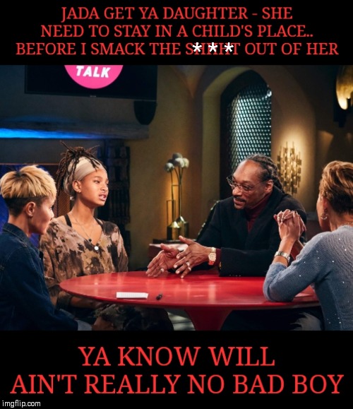 Red Table Talk | image tagged in snoop dogg,jada pinkett,will smith,bad boys | made w/ Imgflip meme maker