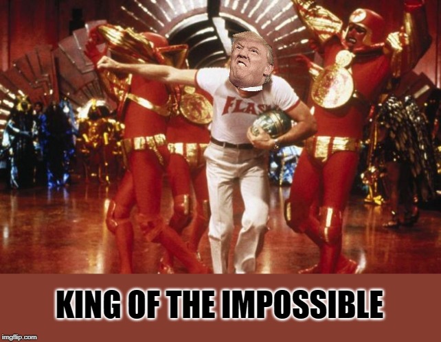 Flash Gordon G20 | KING OF THE IMPOSSIBLE | image tagged in flash gordon g20 | made w/ Imgflip meme maker