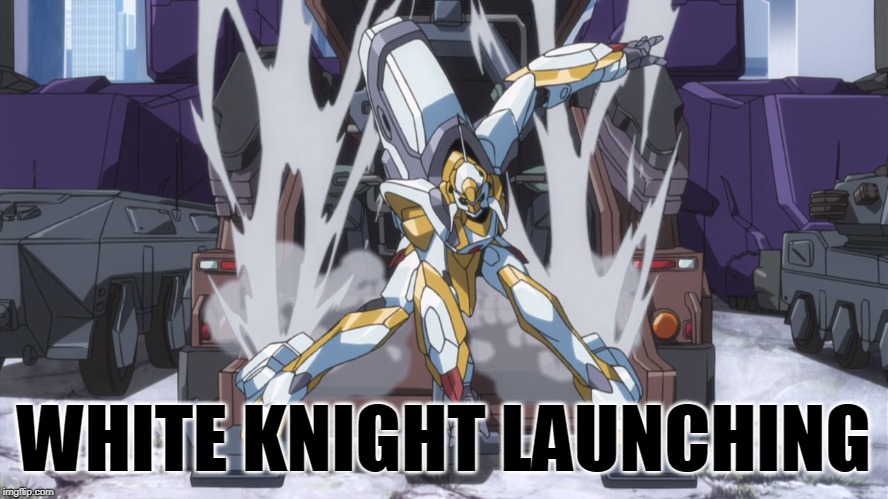 Lancelot | WHITE KNIGHT LAUNCHING | image tagged in lancelot | made w/ Imgflip meme maker