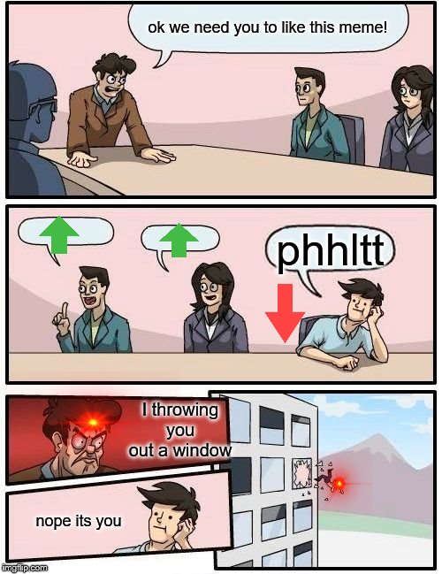 Boardroom Meeting Suggestion Meme Imgflip