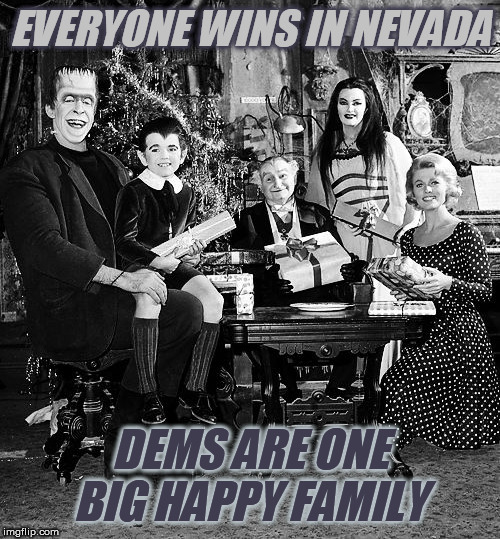 Everyone is Special in Nevada | EVERYONE WINS IN NEVADA; DEMS ARE ONE BIG HAPPY FAMILY | image tagged in munsters,democratic primary,2020,nevada | made w/ Imgflip meme maker