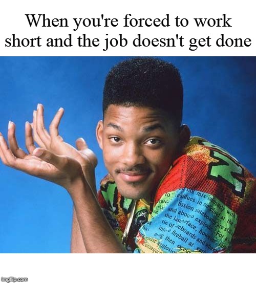 When you're forced to work short and the job doesn't get done; COVELL BELLAMY III | image tagged in forced to work short job not completed | made w/ Imgflip meme maker