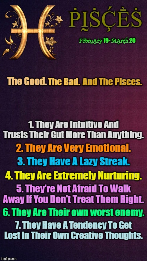 7 Brutal Truths About Loving A Pisces ♓ | image tagged in memes,pisces,astrology,zodiac,zodiac signs,meme | made w/ Imgflip meme maker