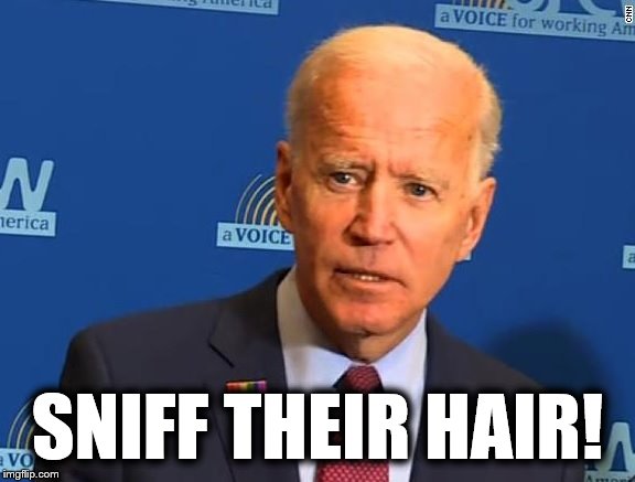 SNIFF THEIR HAIR! | made w/ Imgflip meme maker